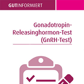 Gonadotropin-Releasinghormon-Test (GnRH-Test)